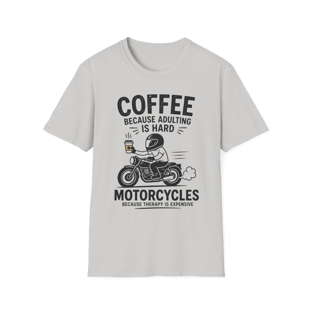 Coffee Because T‑Shirt