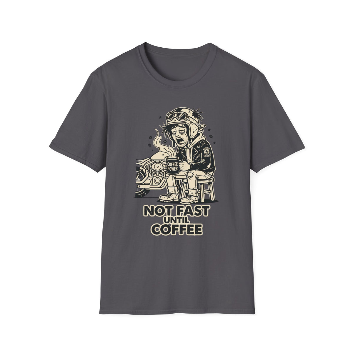 Not Fast Until Coffee T‑Shirt