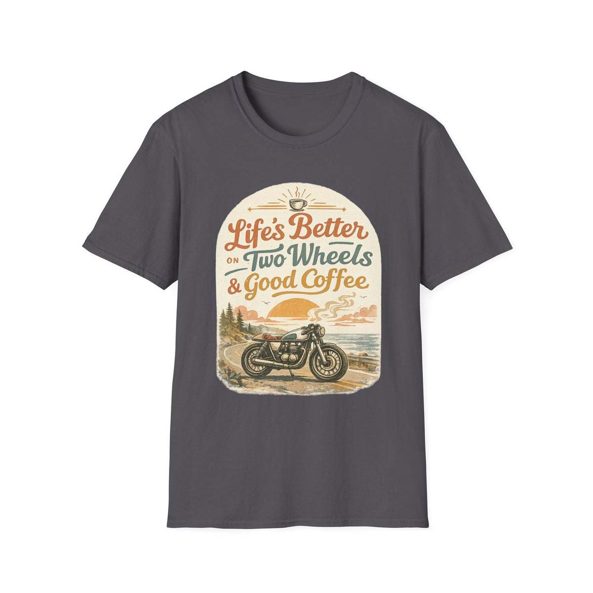 Life's Better T‑Shirt