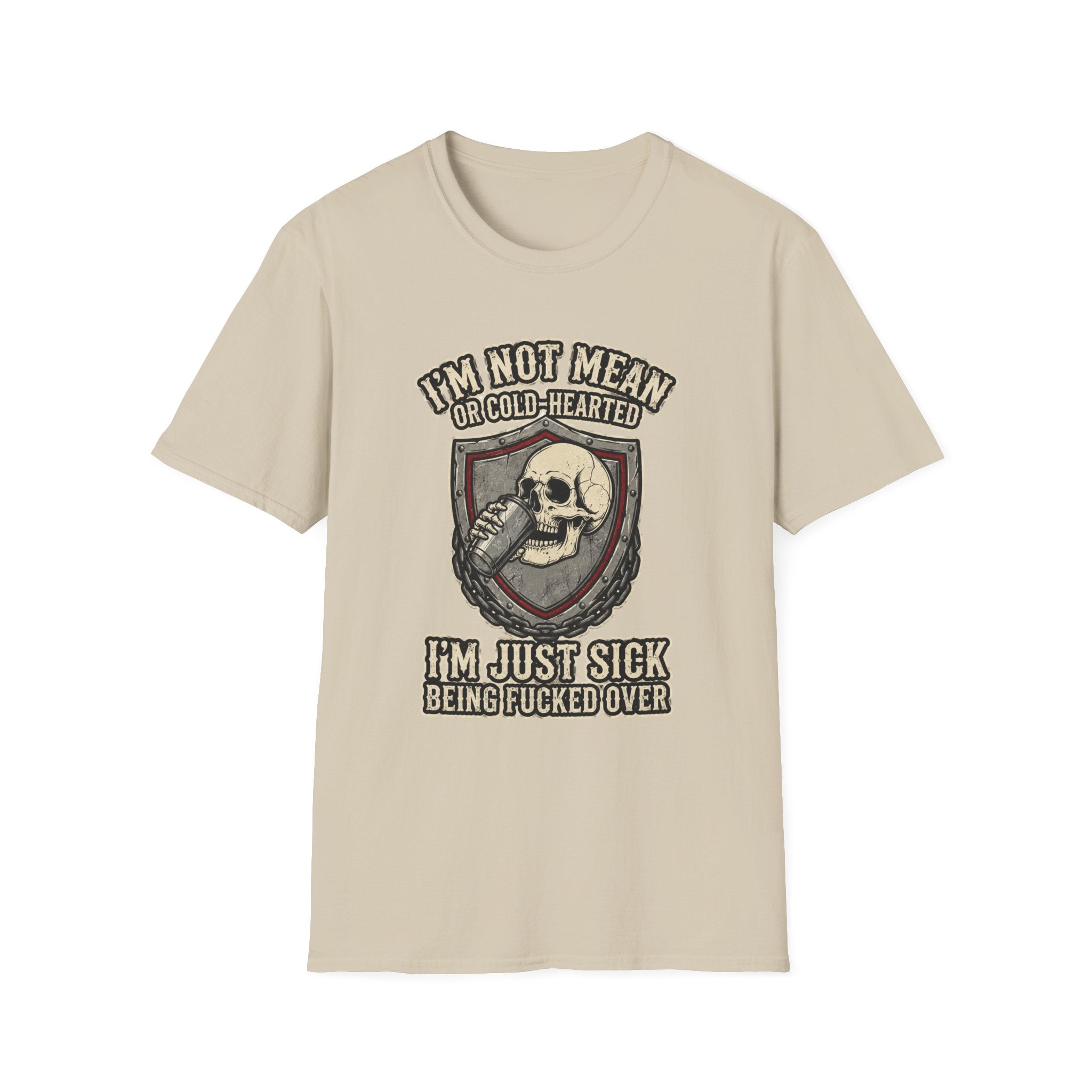I'm Not Mean Or Cold-Hearted T‑Shirt