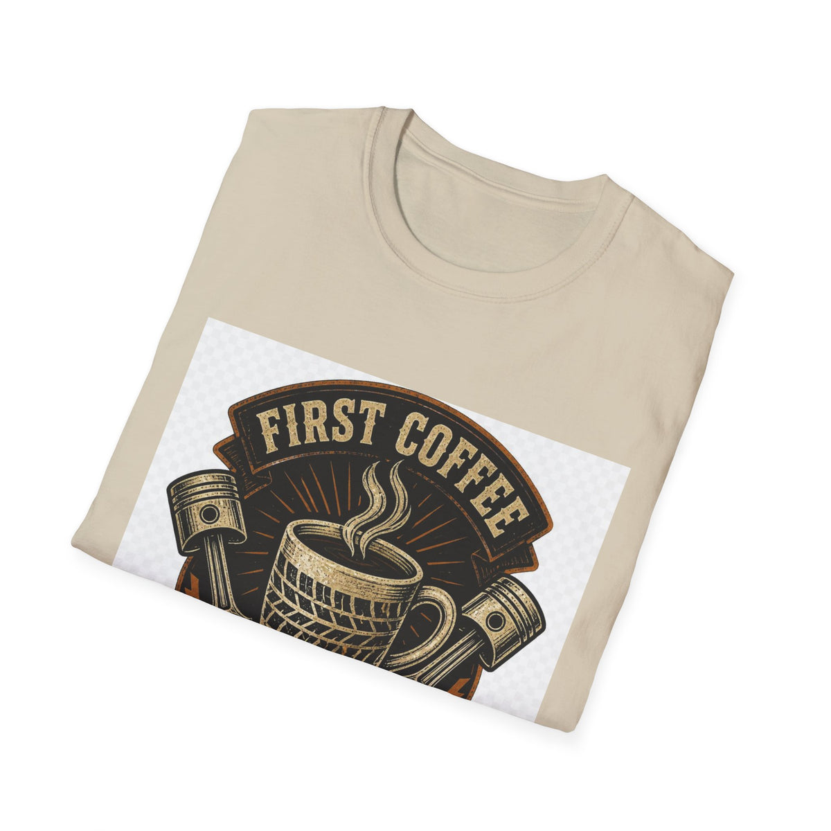First Coffee Then Chrome T-Shirt