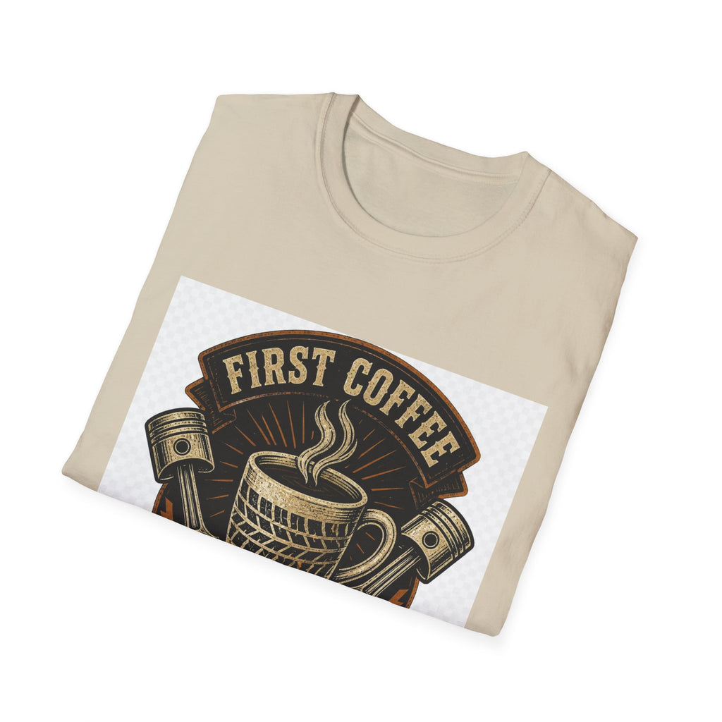 First Coffee Then Chrome T-Shirt