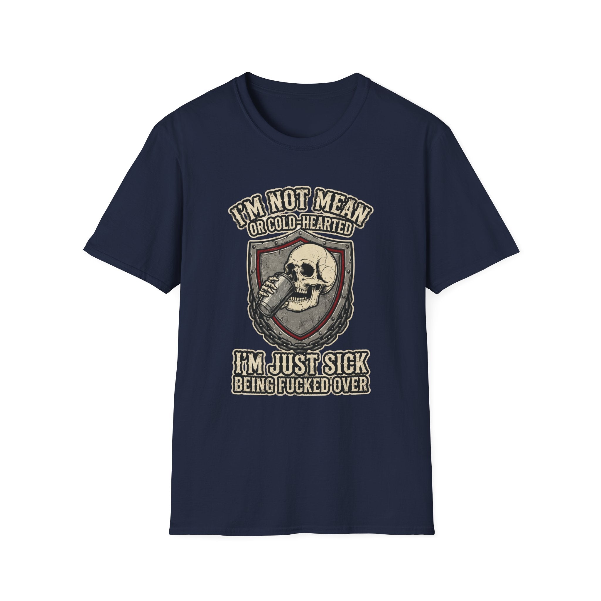 I'm Not Mean Or Cold-Hearted T‑Shirt