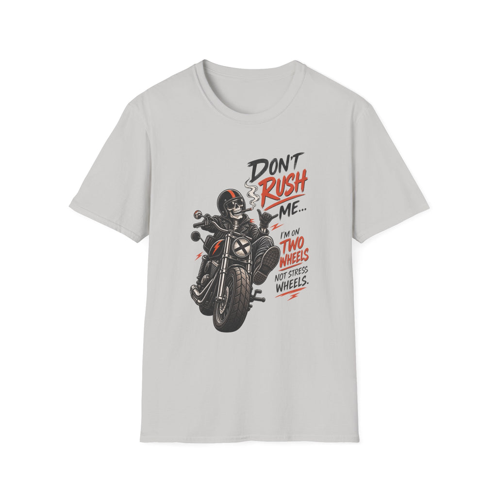 Don't Rush Me T‑Shirt