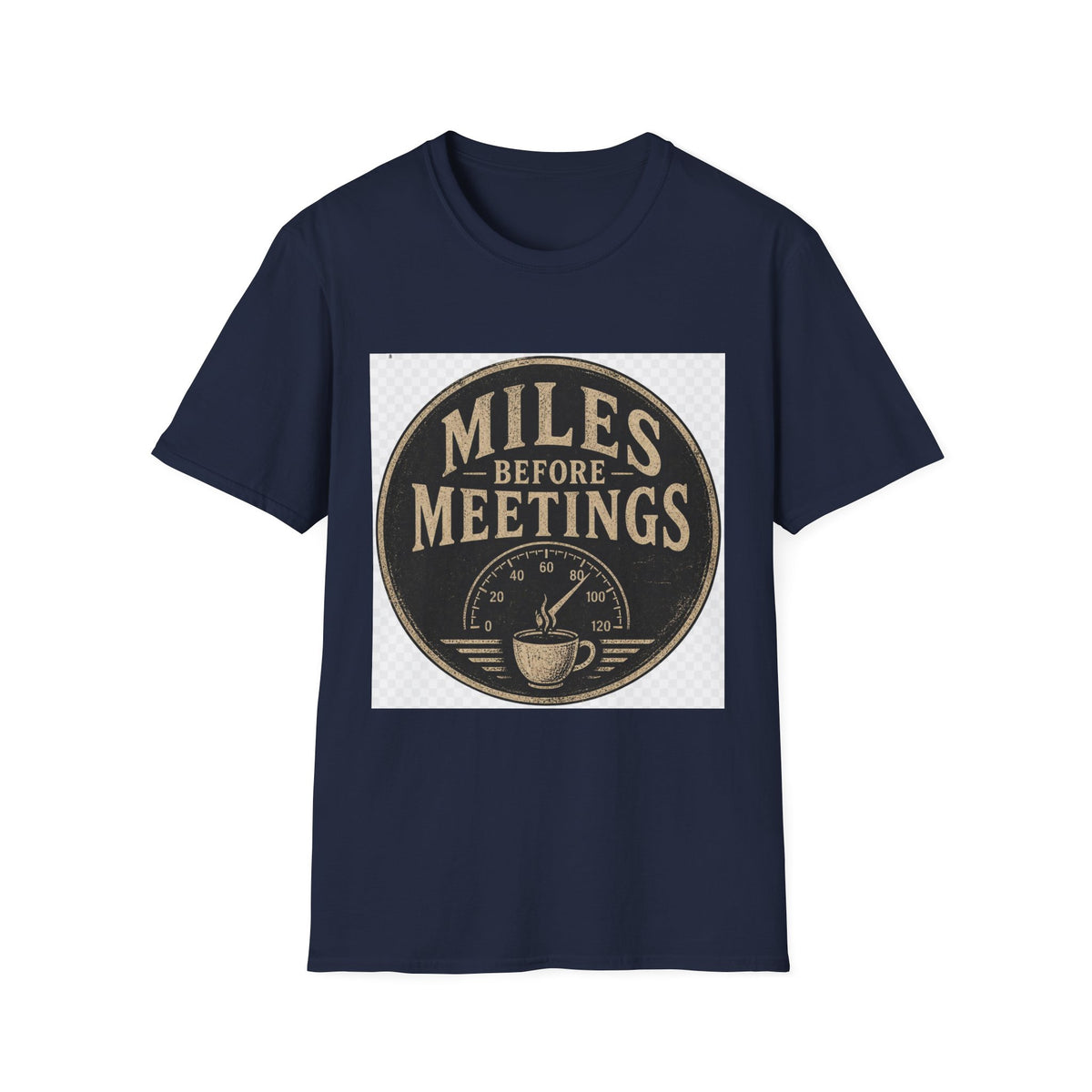 Miles Before Meetings T-Shirt