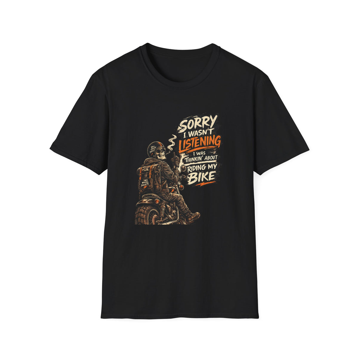 Sorry I Wasn't Listenning T‑Shirt