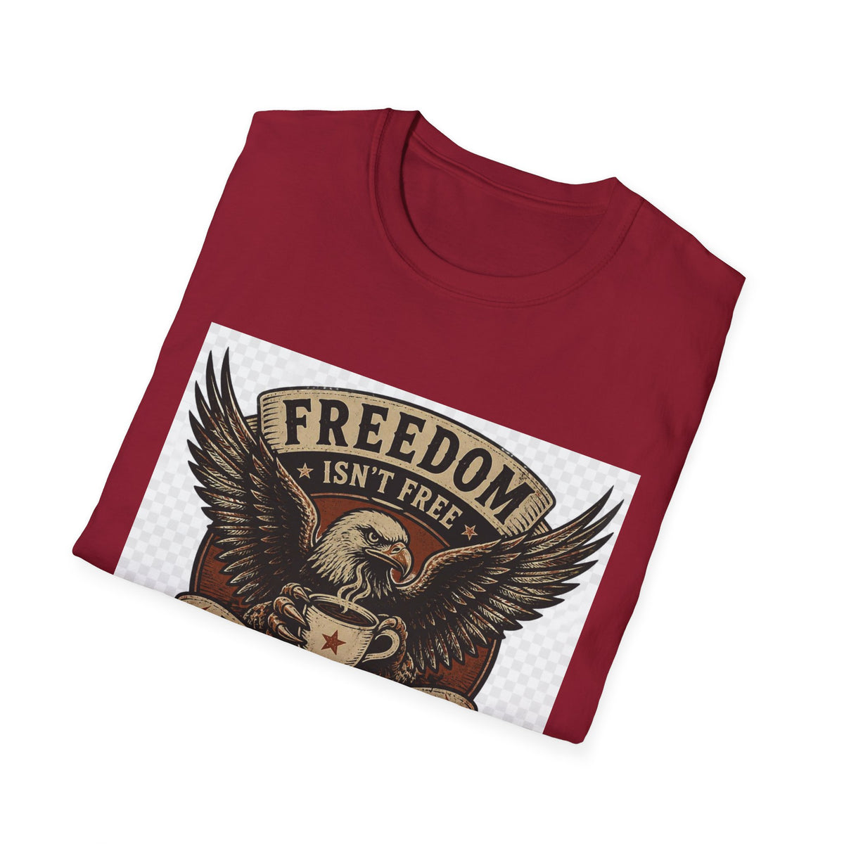 Freedom Isn't Free T-Shirt