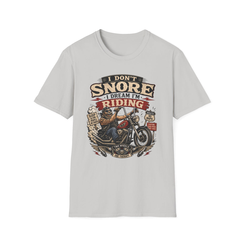 I Don't Snore T‑Shirt
