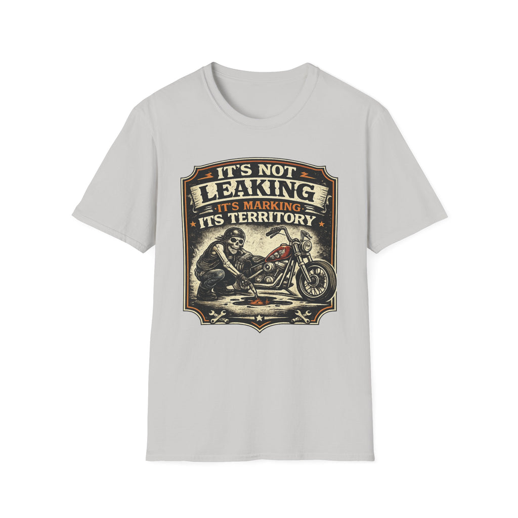 It's Not Leaking T‑Shirt