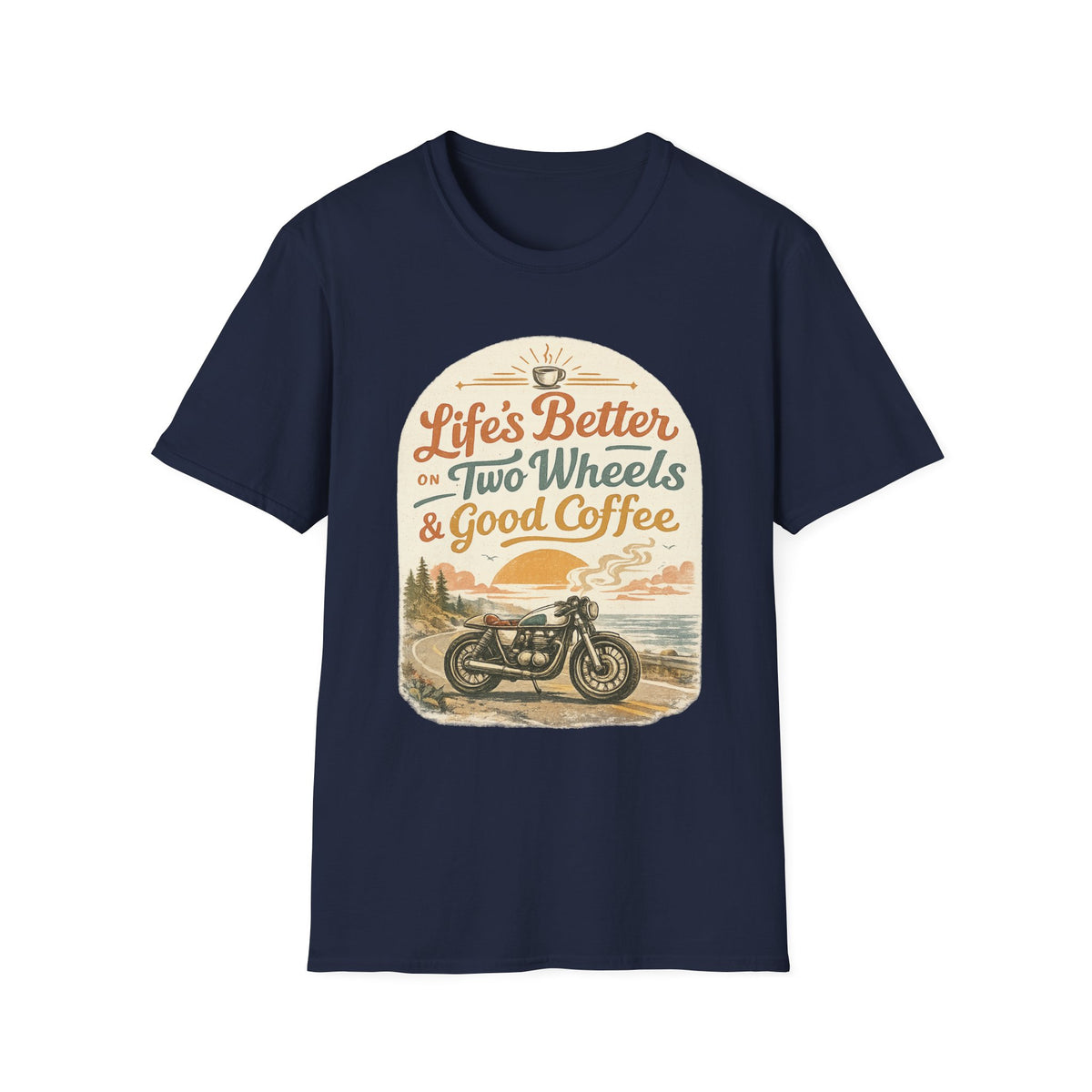 Life's Better T‑Shirt