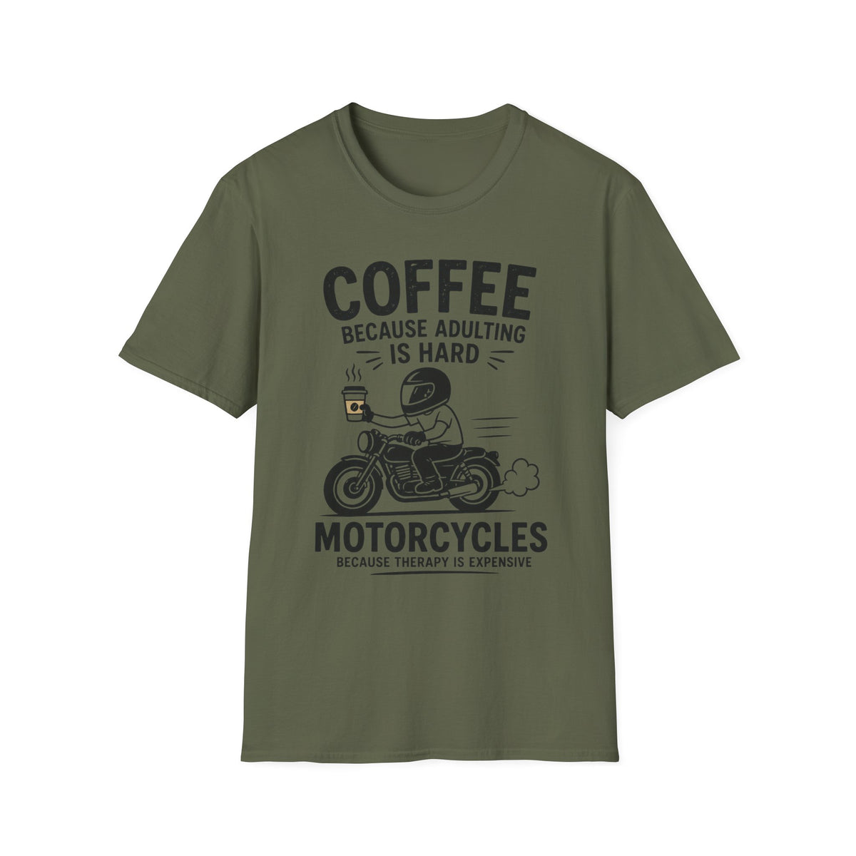 Coffee Because T‑Shirt