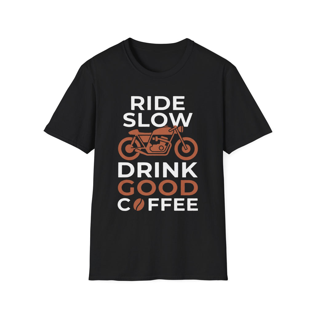 Ride Slow T‑Shirt