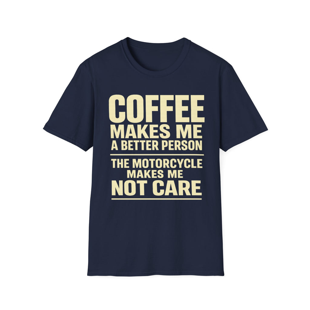 Coffee Makes Me T‑Shirt