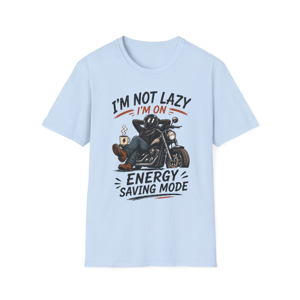 I'm Not Lazy T‑Shirt