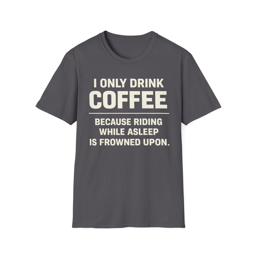 I Only Drink T‑Shirt
