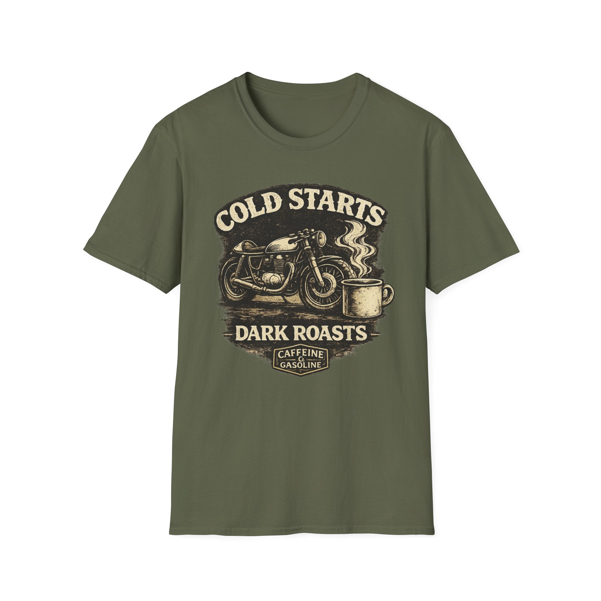 Cold Starts Dark Roasts T‑Shirt