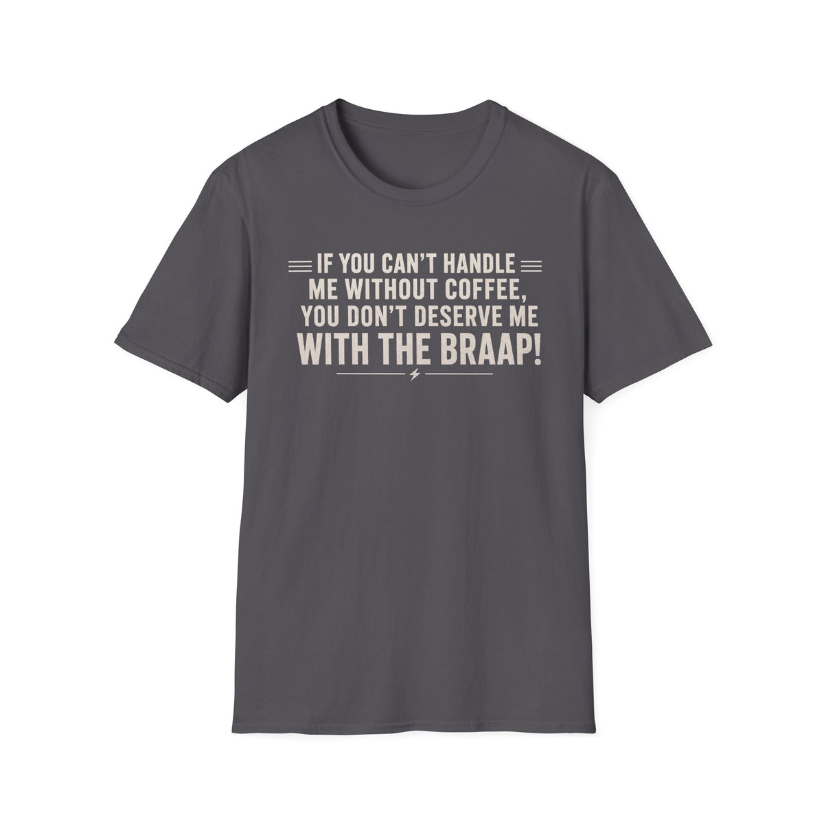 If You Can't Handle Me T‑Shirt
