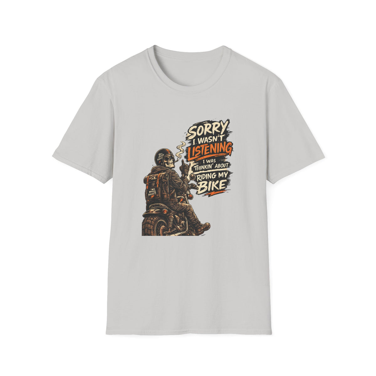 Sorry I Wasn't Listenning T‑Shirt