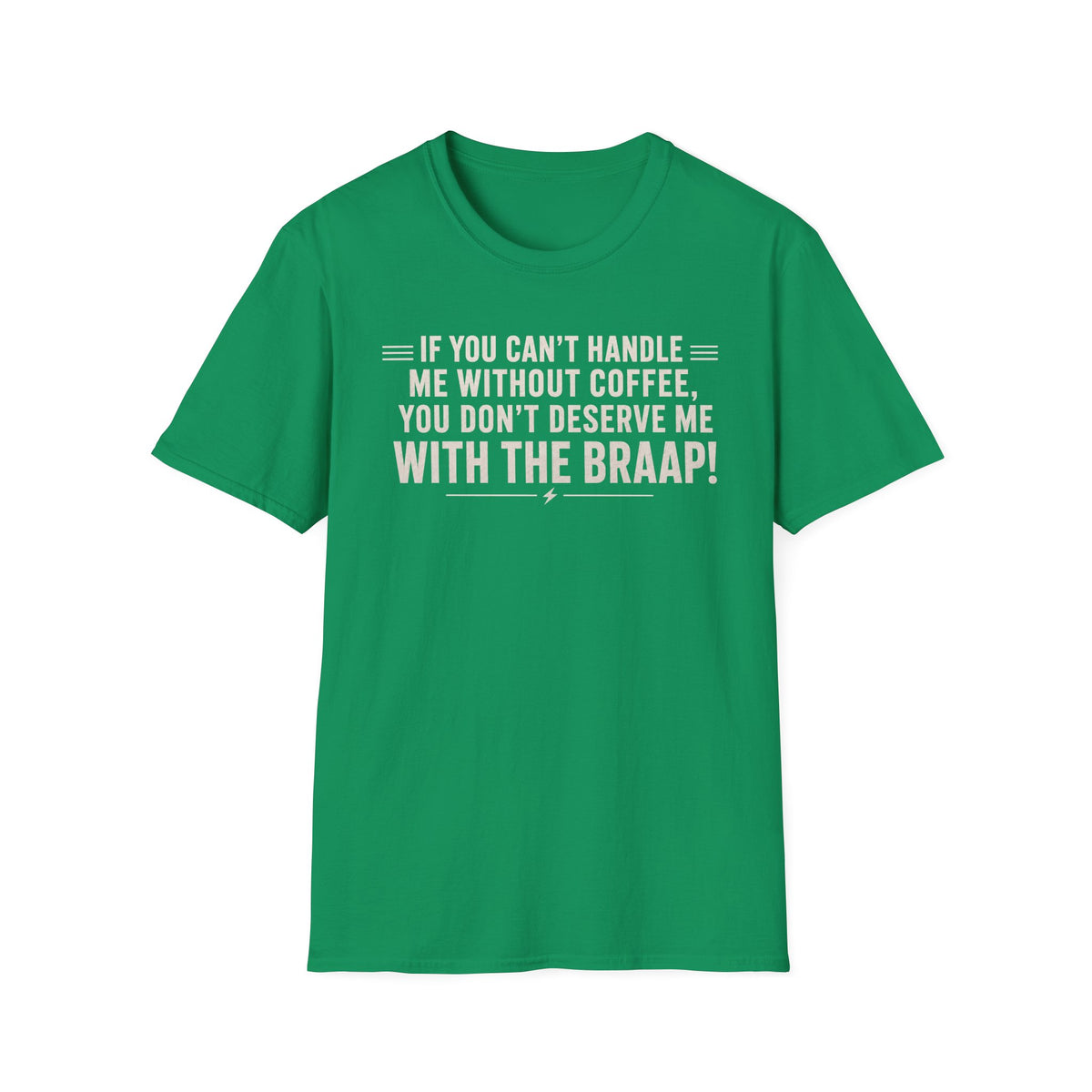 If You Can't Handle Me T‑Shirt