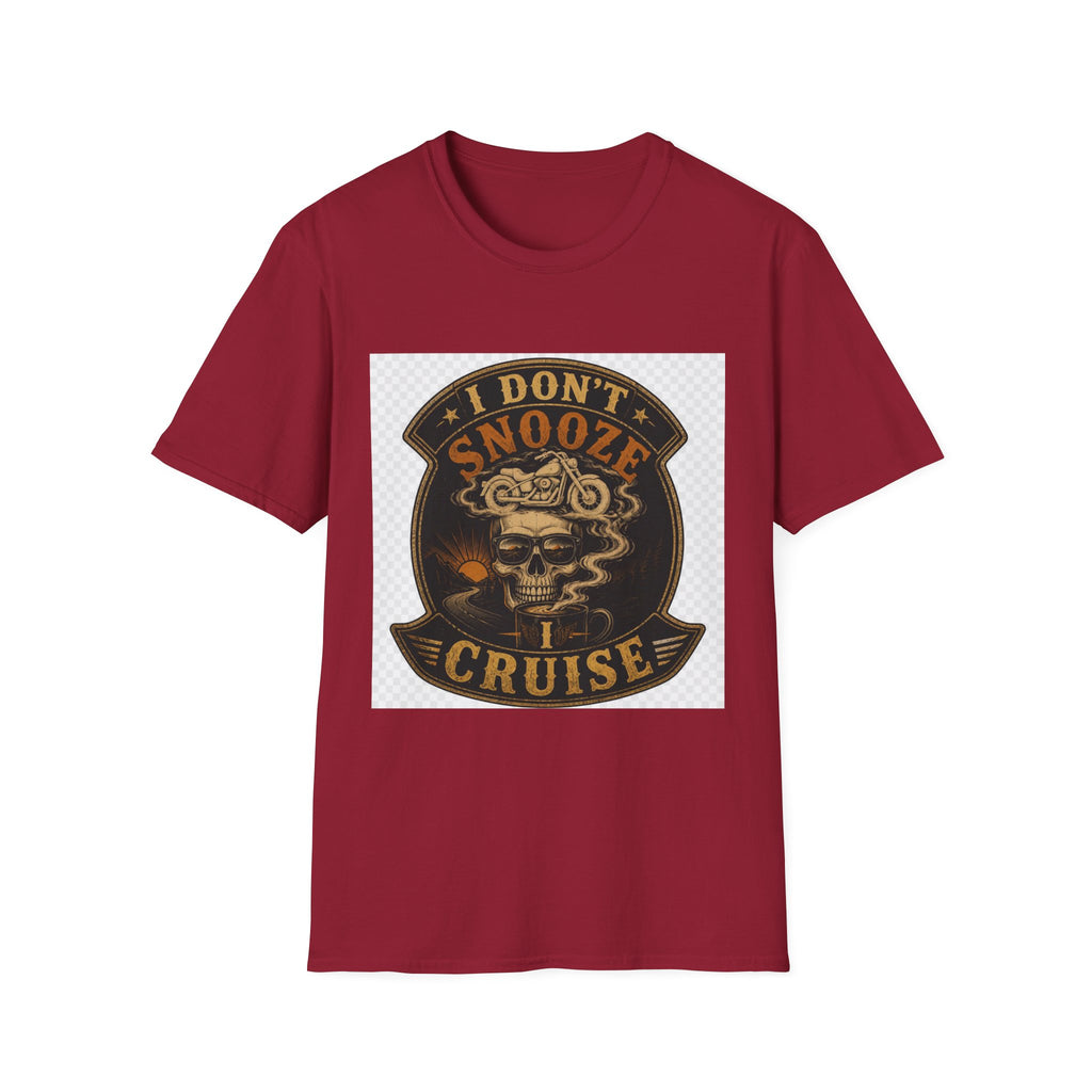 I Don't Snooze I Cruise T-Shirt