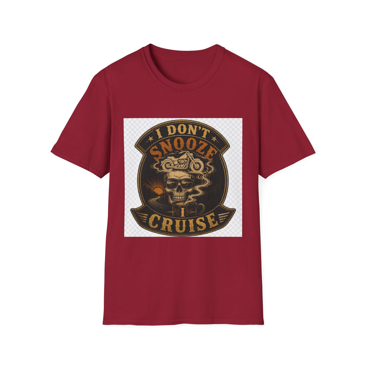 I Don't Snooze I Cruise T-Shirt