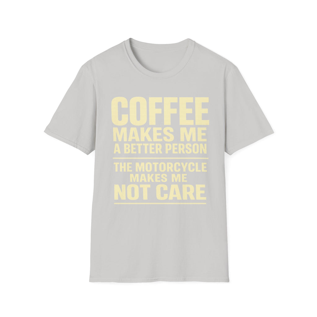 Coffee Makes Me T‑Shirt