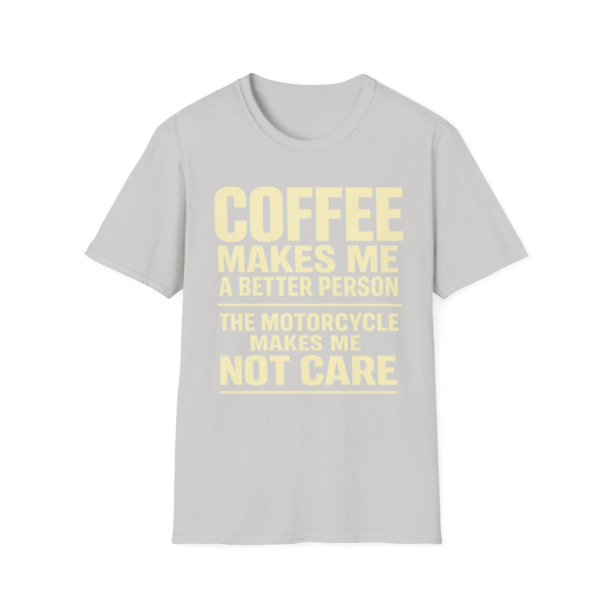 Coffee Makes Me T‑Shirt