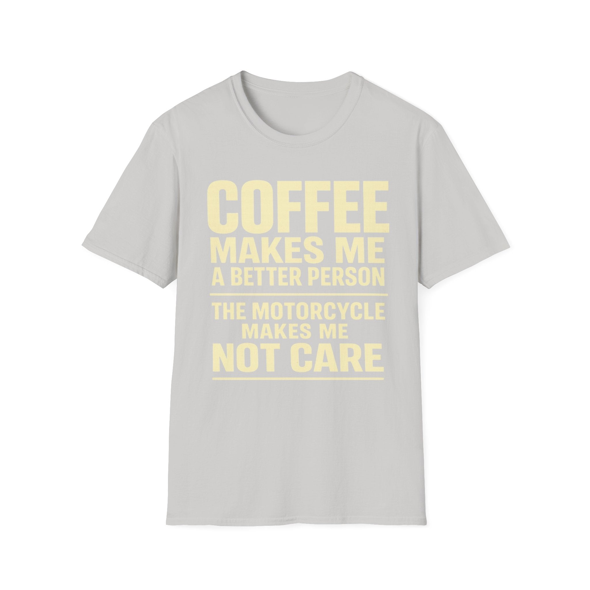 Coffee Makes Me T‑Shirt