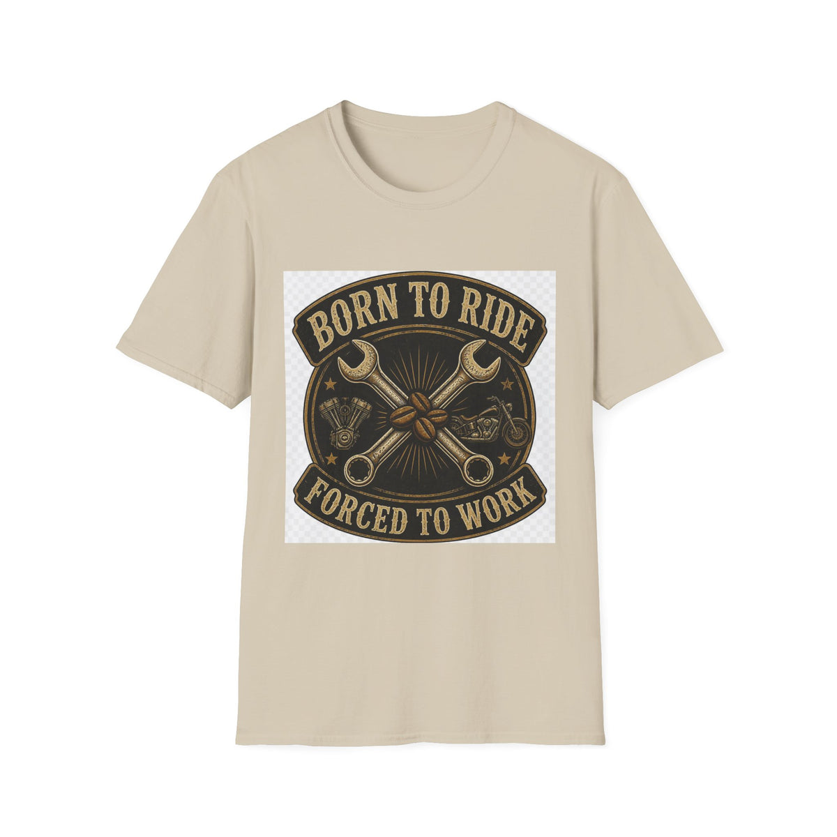 Born To Ride Forced To Work T-Shirt