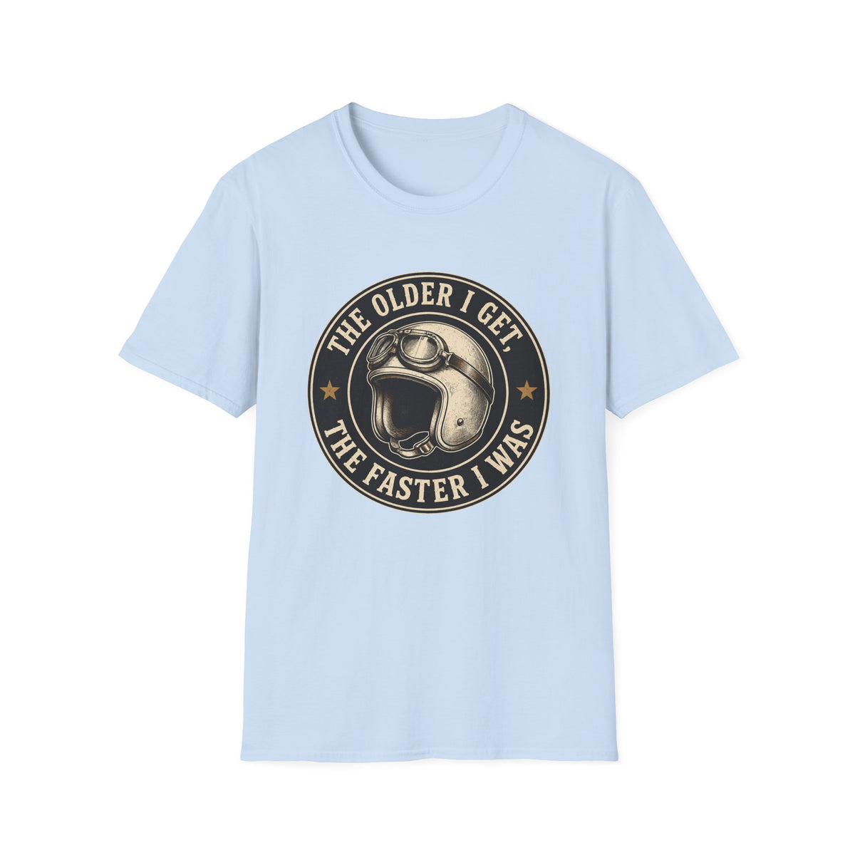The Older I Get T‑Shirt