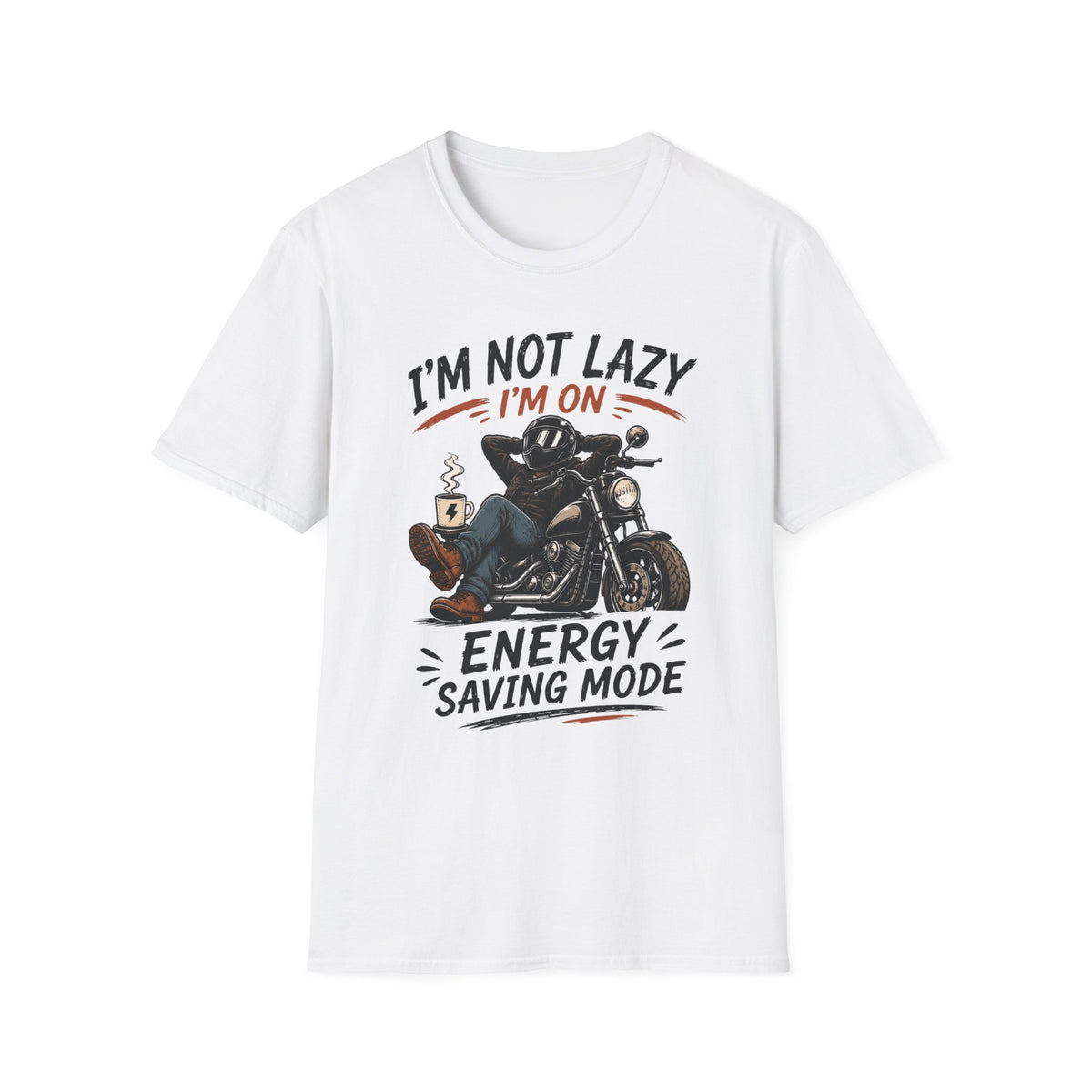 I'm Not Lazy T‑Shirt