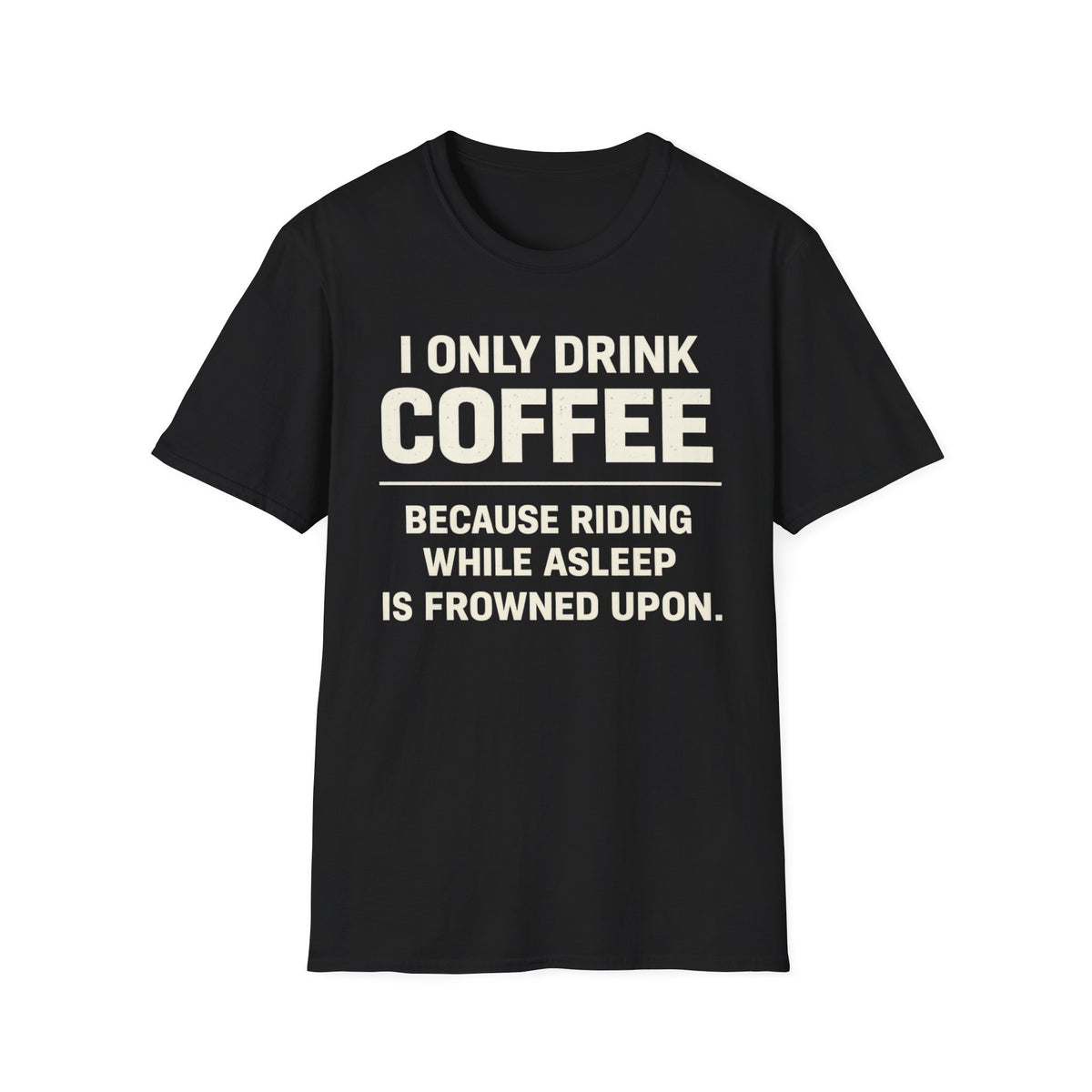 I Only Drink T‑Shirt