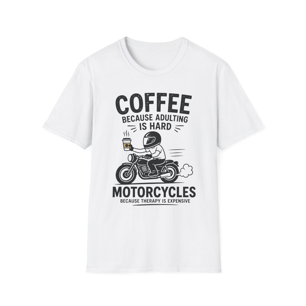 Coffee Because T‑Shirt
