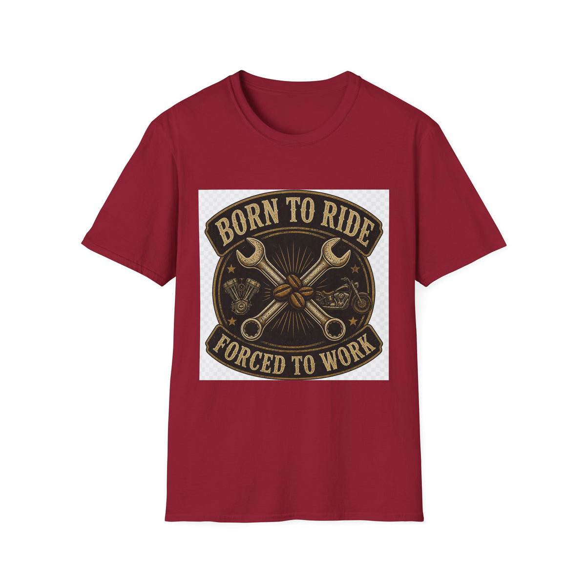 Born To Ride Forced To Work T-Shirt