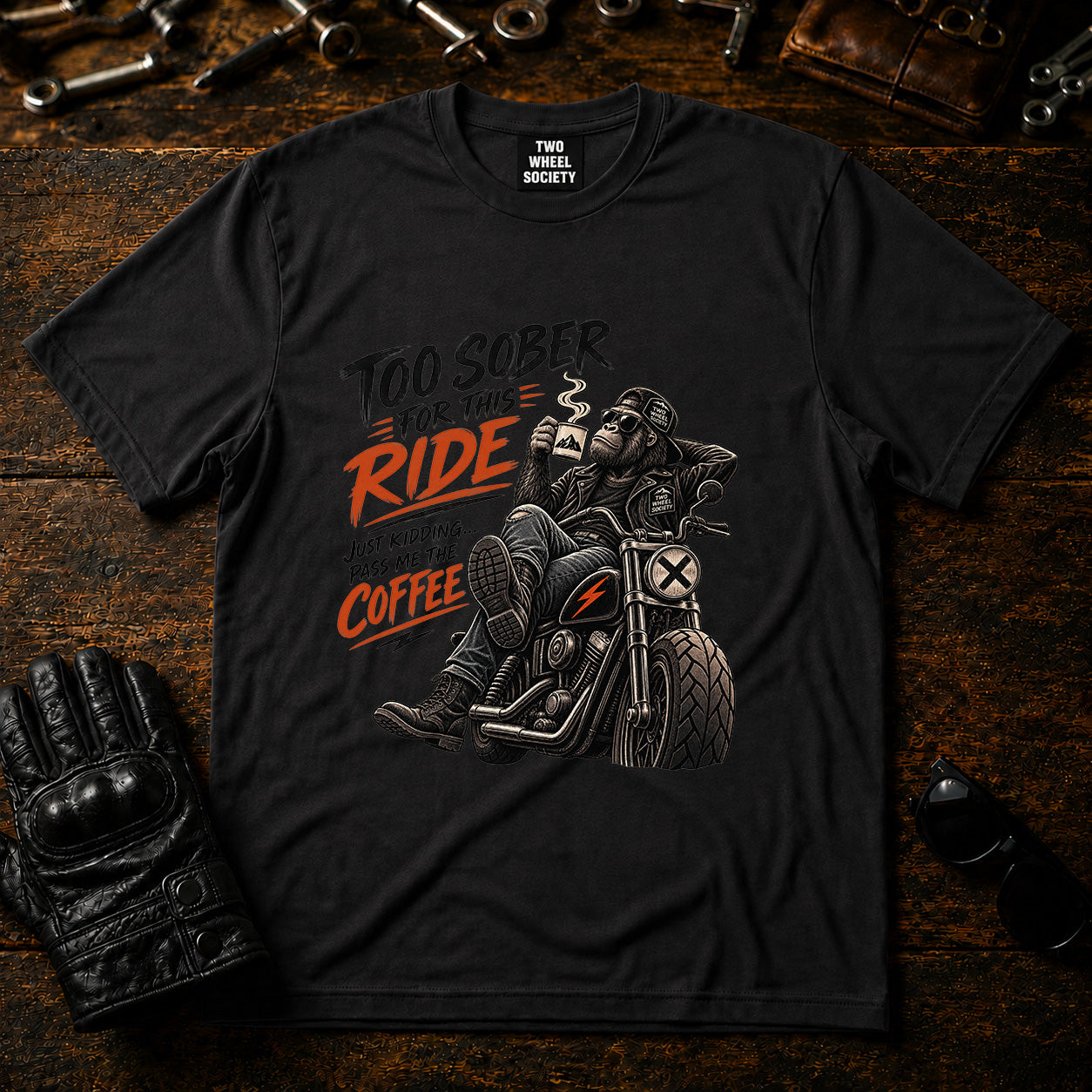 Too Sober For This Ride T‑Shirt