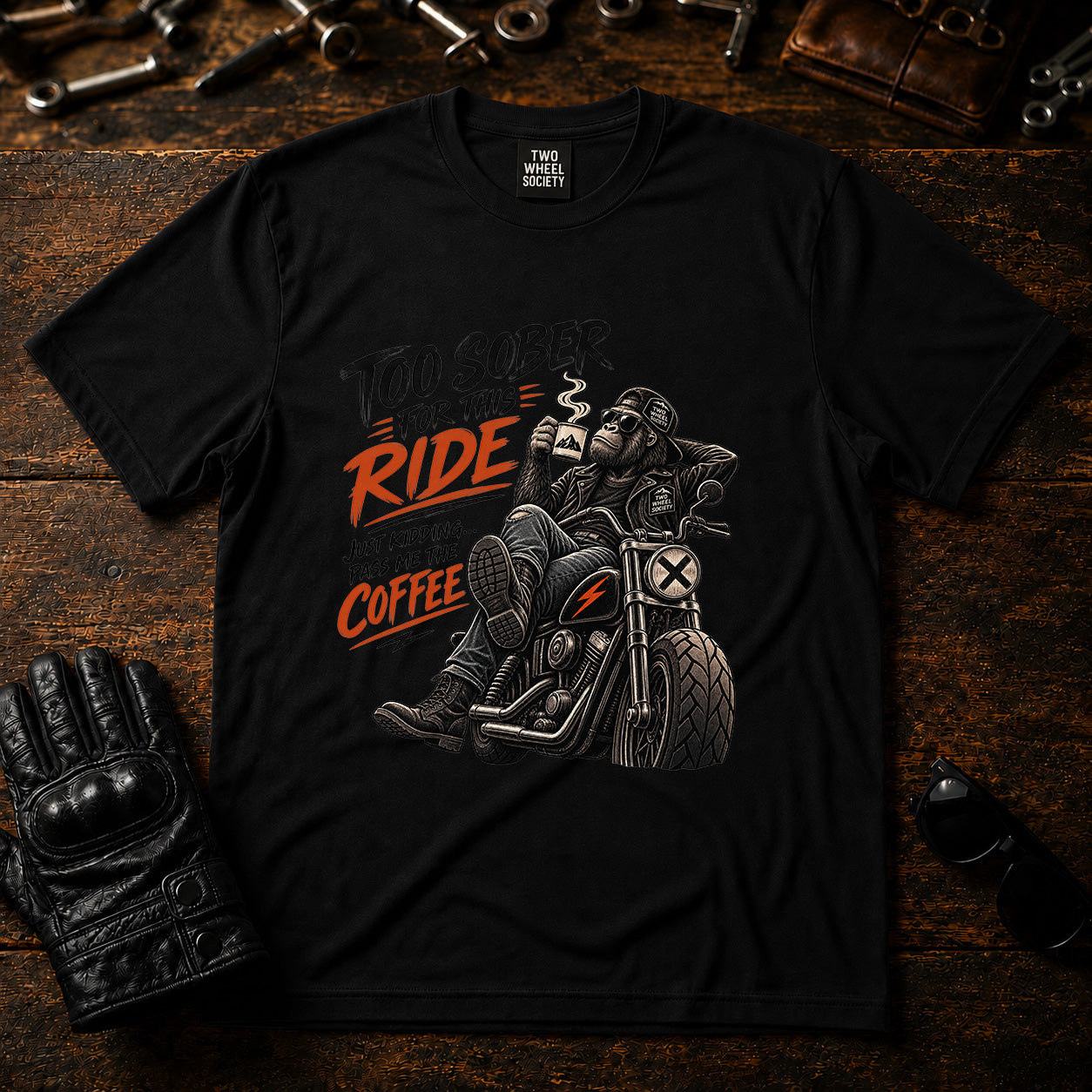 Too Sober For This Ride T‑Shirt