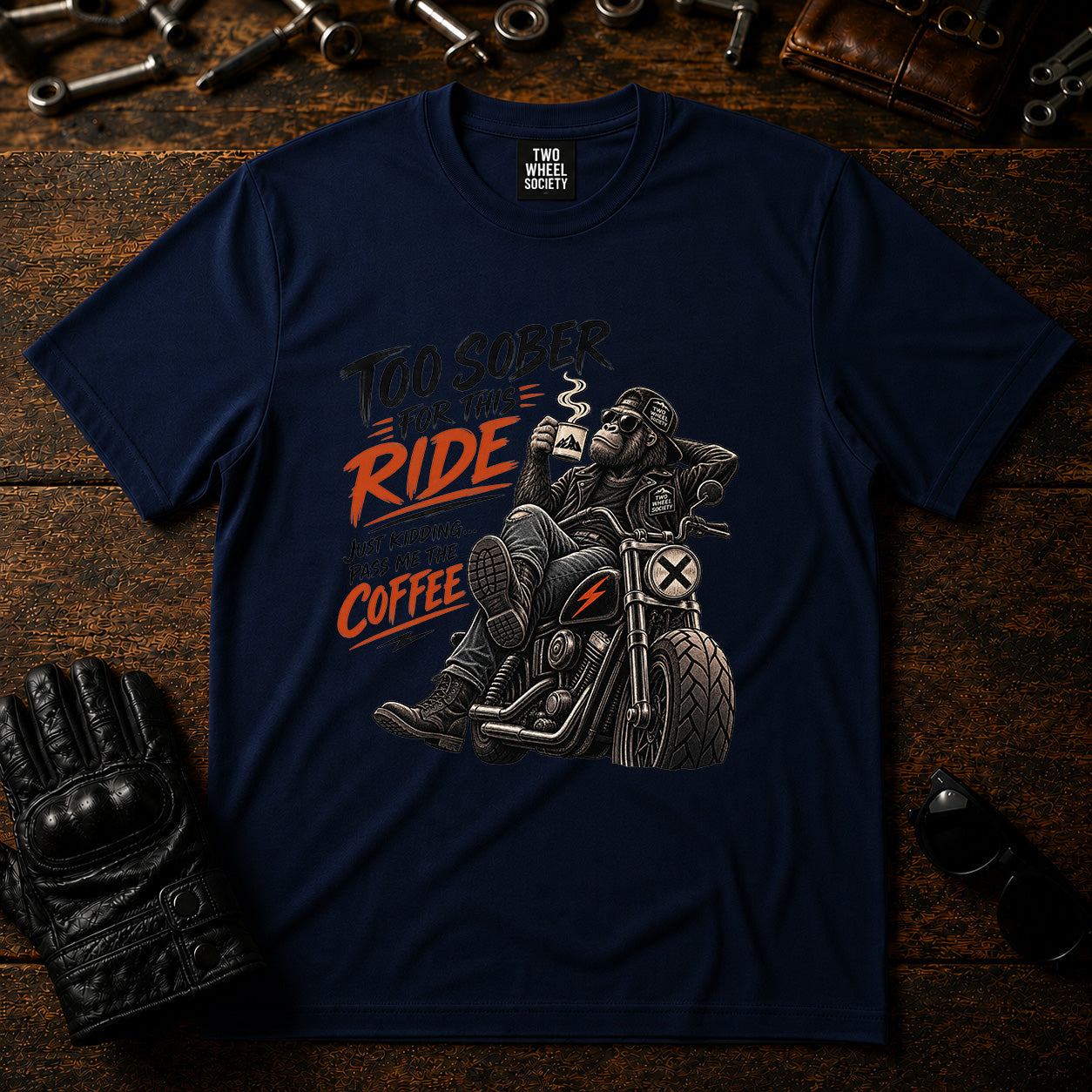 Too Sober For This Ride T‑Shirt