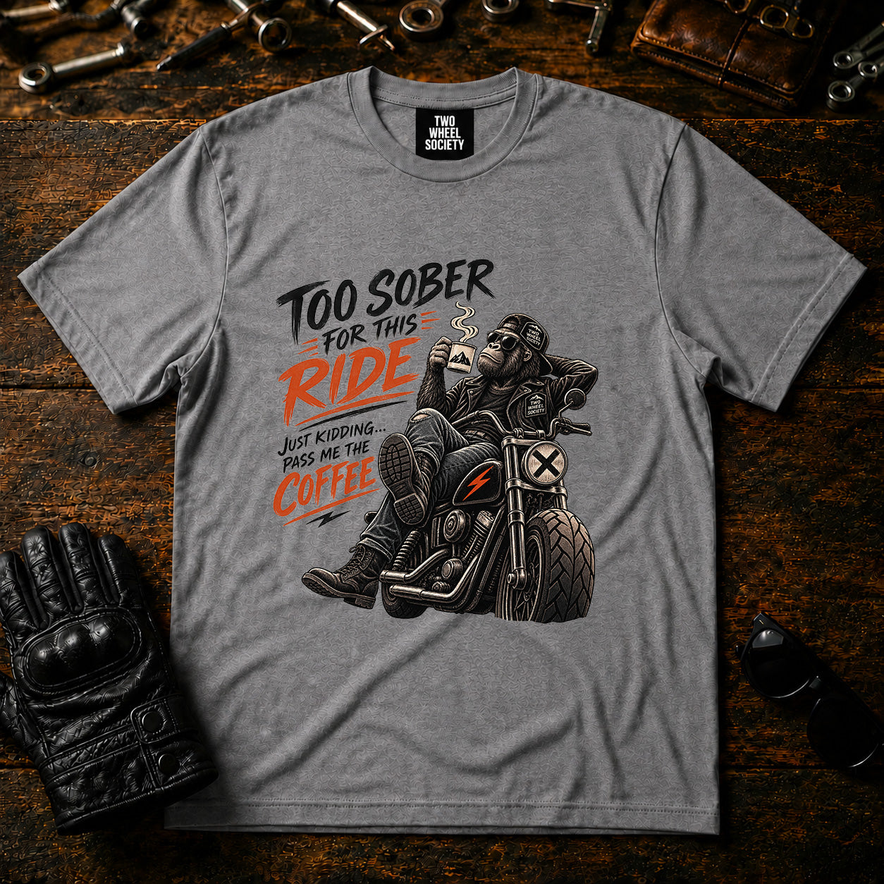 Too Sober For This Ride T‑Shirt