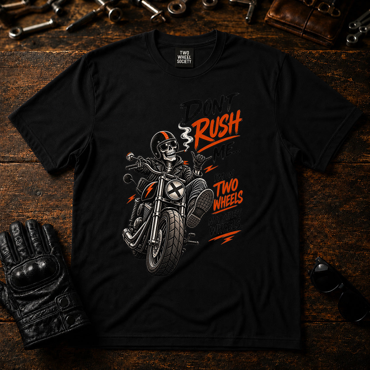 Don't Rush Me T‑Shirt