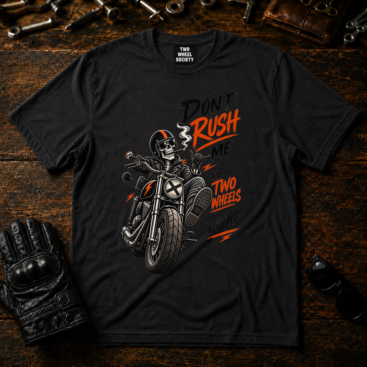 Don't Rush Me T‑Shirt