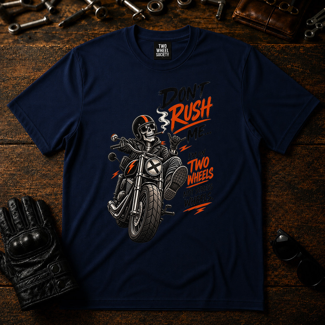 Don't Rush Me T‑Shirt