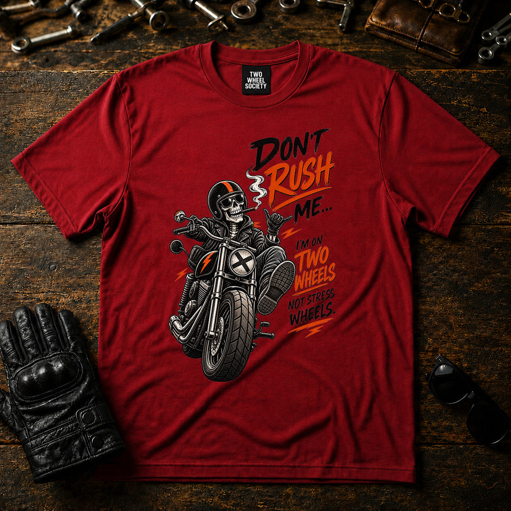 Don't Rush Me T‑Shirt