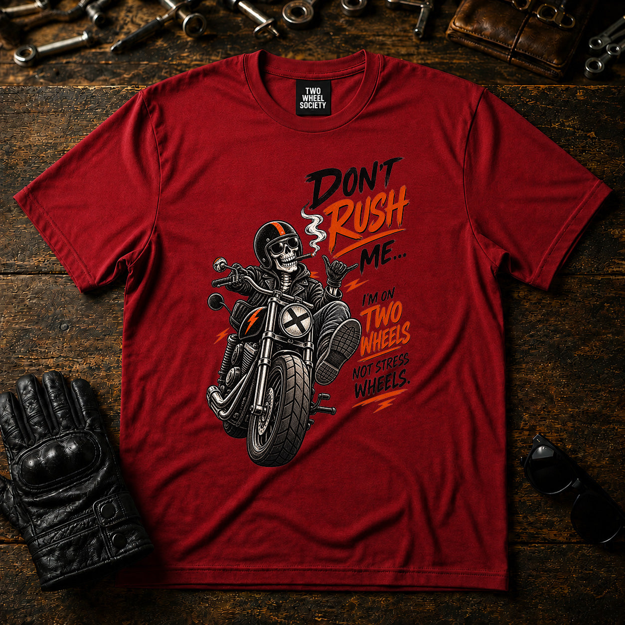 Don't Rush Me T‑Shirt