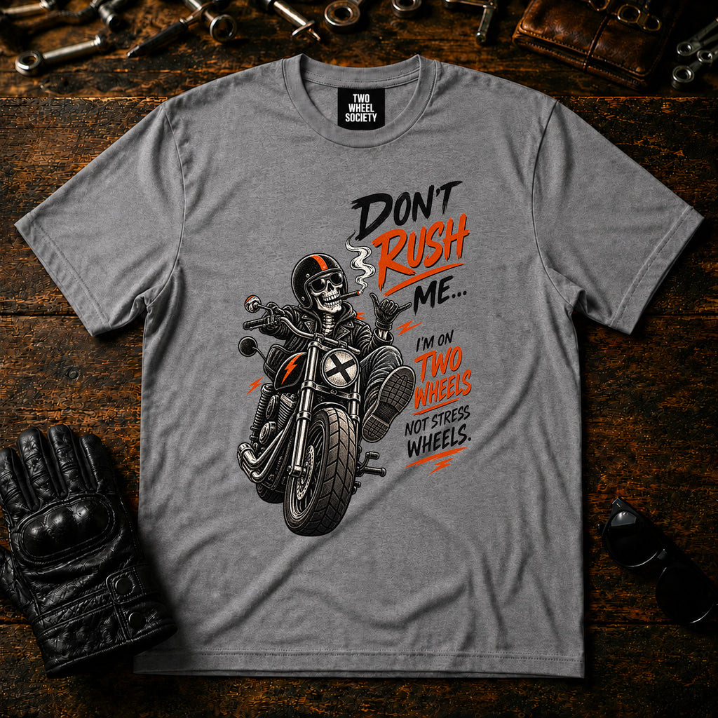 Don't Rush Me T‑Shirt