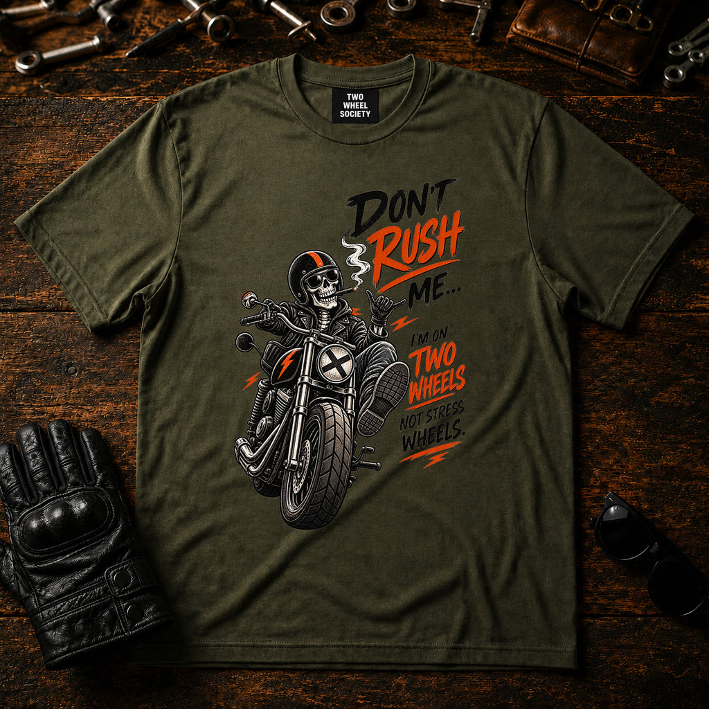 Don't Rush Me T‑Shirt