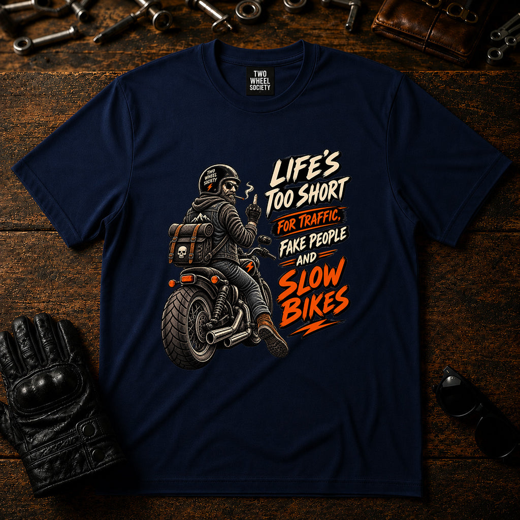 Life's Too Short T‑Shirt