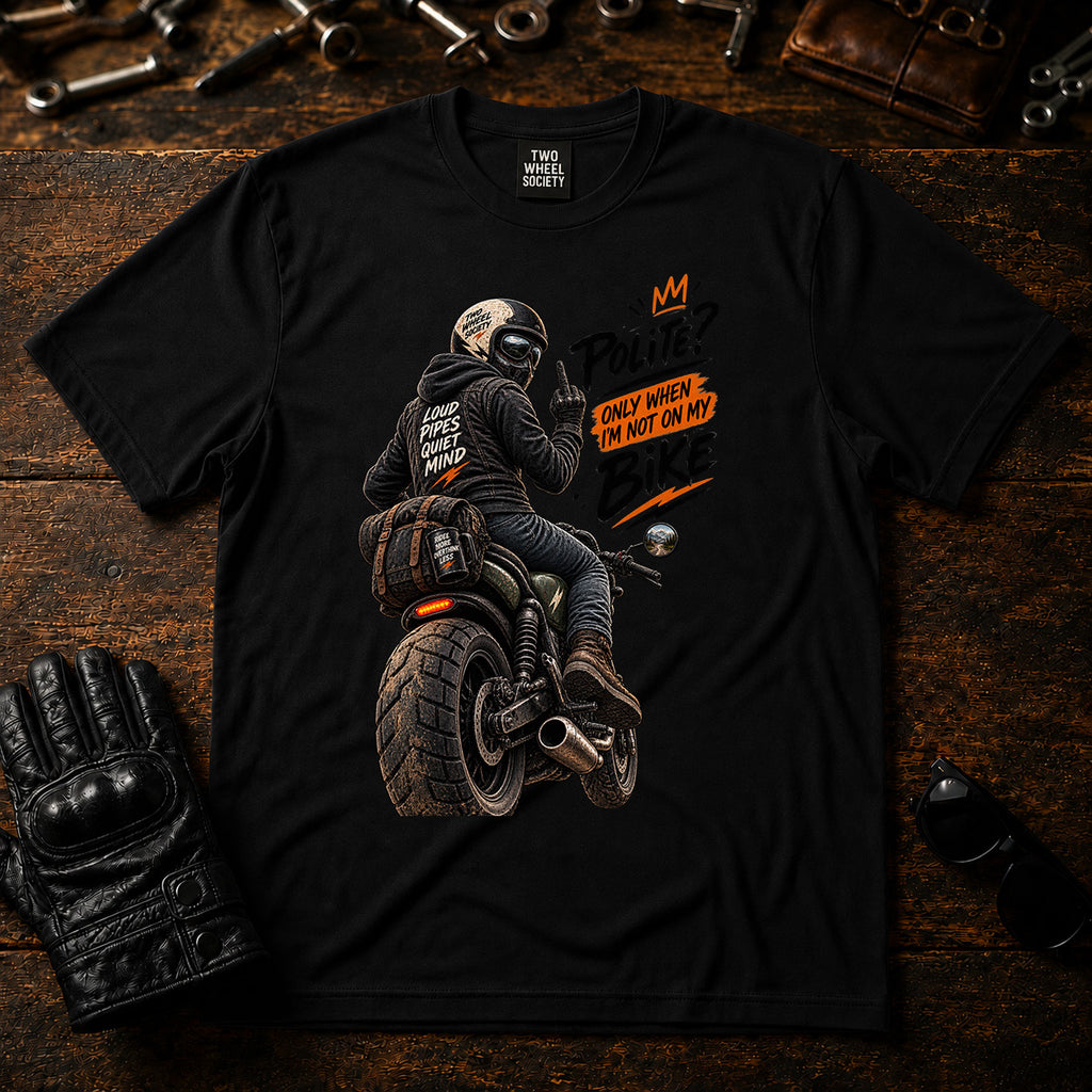 Polite? T‑Shirt