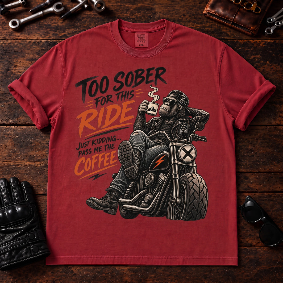 Too Sober For This Ride T‑Shirt