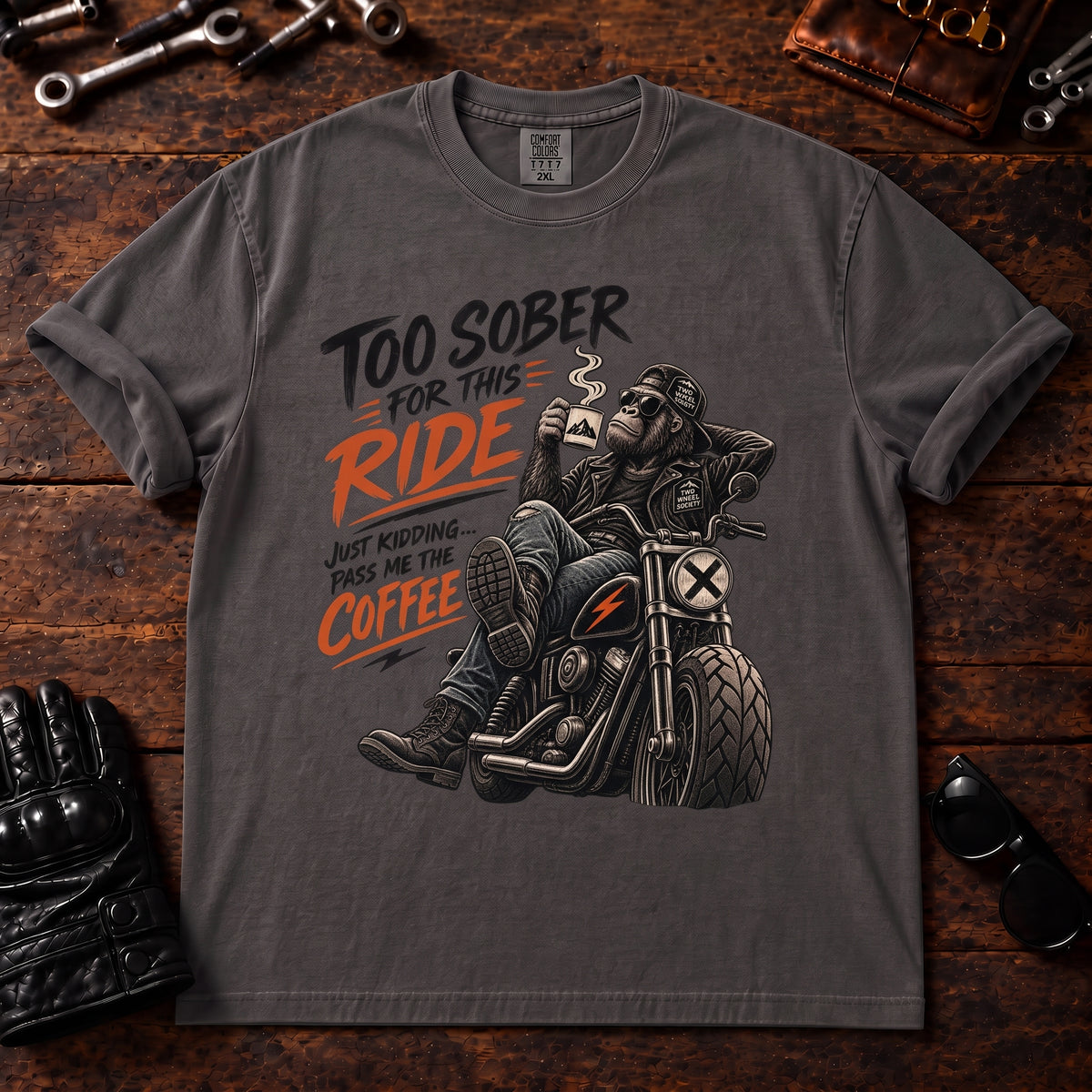 Too Sober For This Ride T‑Shirt