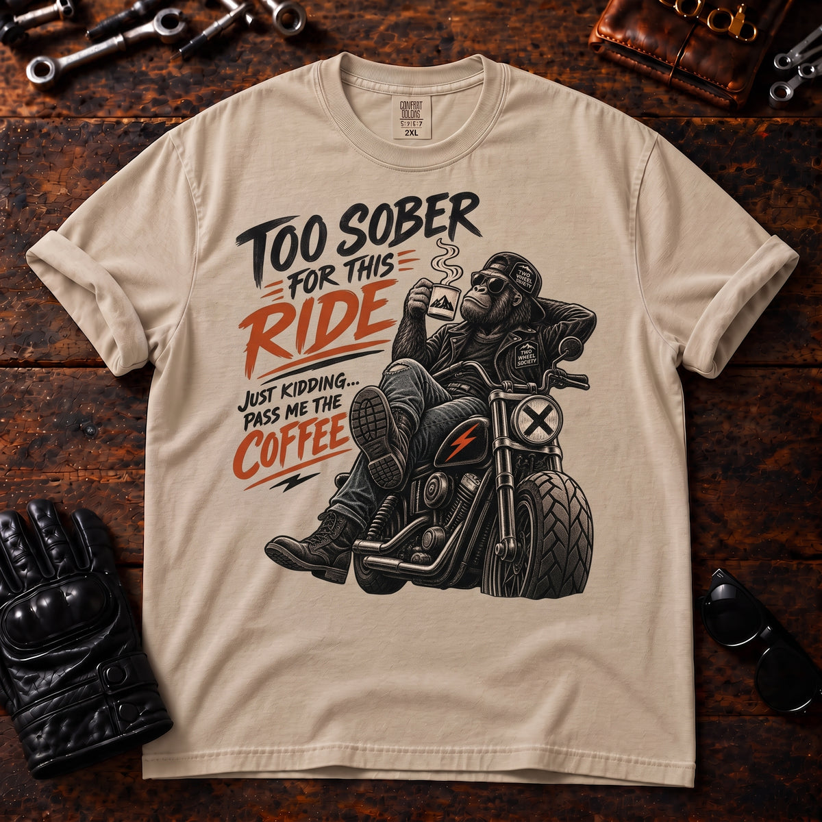 Too Sober For This Ride T‑Shirt